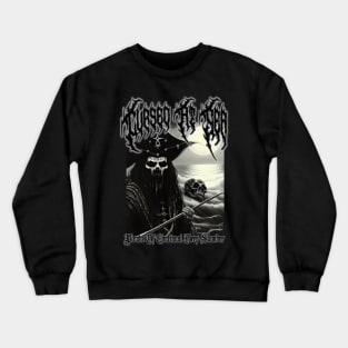 Pirate Of Continual Slumber (Cursed At Sea) Crewneck Sweatshirt